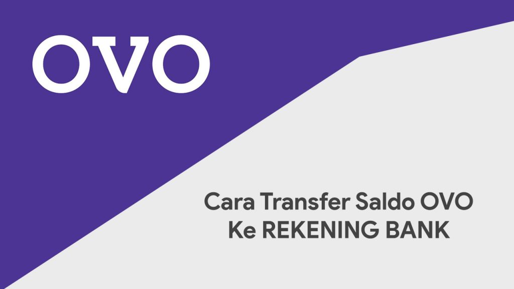 Cara Transfer Saldo OVO ke Rekening Bank