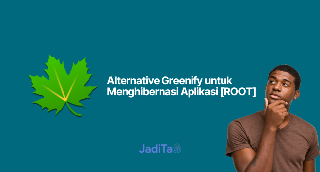 Alternative Greenify untuk Menghibernasi Aplikasi [ROOT]